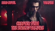 The strong vampire Ch.1431-1435 (Vampire)