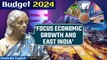 Budget 2024| FM Nirmala Sitharaman Discusses Future of Indian Economy in Eastern India | Oneindia