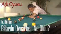 Kurti bilardo oynarsa... - Aşk Oyunu 5. Bölüm