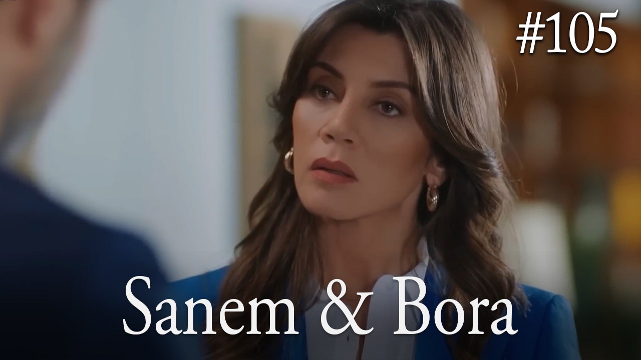 Sanem & Bora #105