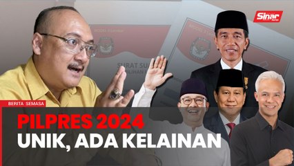 Pilpres 2024 unik, ada kelainan berbanding pilihan raya sebelum ini