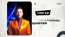 Elon Musk's Top 10 Motivational Quotes to Ignite Your Drive and Ambition