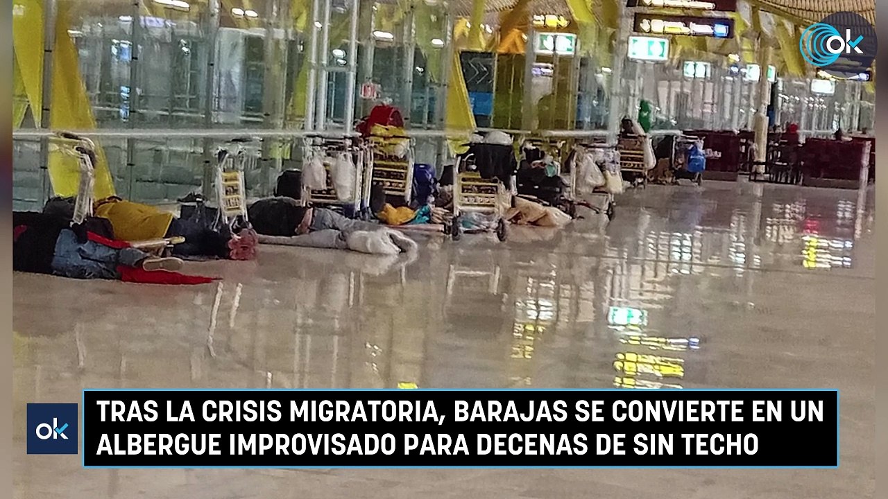 Tras la crisis migratoria, Barajas se convierte en un albergue improvisado para decenas de sin techo