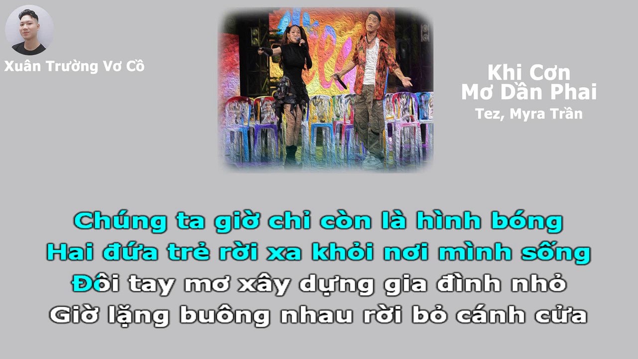 Karaoke Khi Cơn Mơ Dần Phai - Tez, Myra Trần