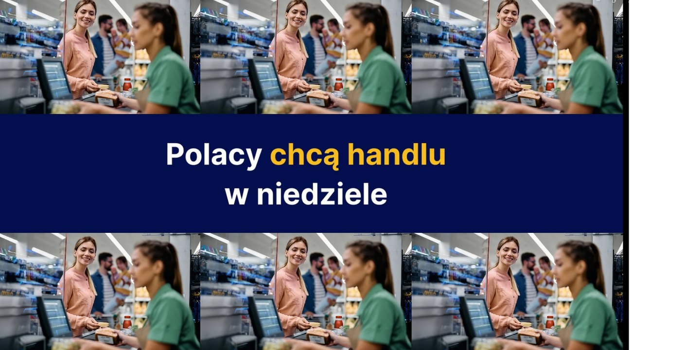 Polacy chcą handlu w niedziele