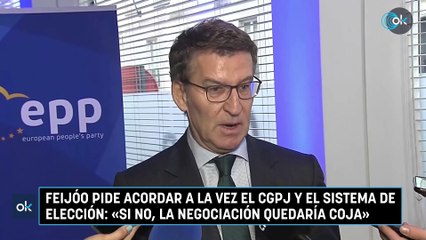 Feijóo pide acordar a la vez el CGPJ y el sistema de elección «Si no, la negociación quedaría coja»