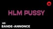 HLM Pussy de Nora El Hourch avec Leah Aubert, Médina Diarra, Salma Takaline : bande-annonce [HD] | 6 mars 2024 en salle