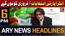 ARY News 6 PM Headlines 1st February 2024 | Intra-Party Elections