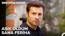 Levent Artık Hislerini Saklamıyor - Adını Feriha Koydum 40. Bölüm