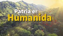 Patria es Humanidad