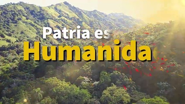 Patria es Humanidad