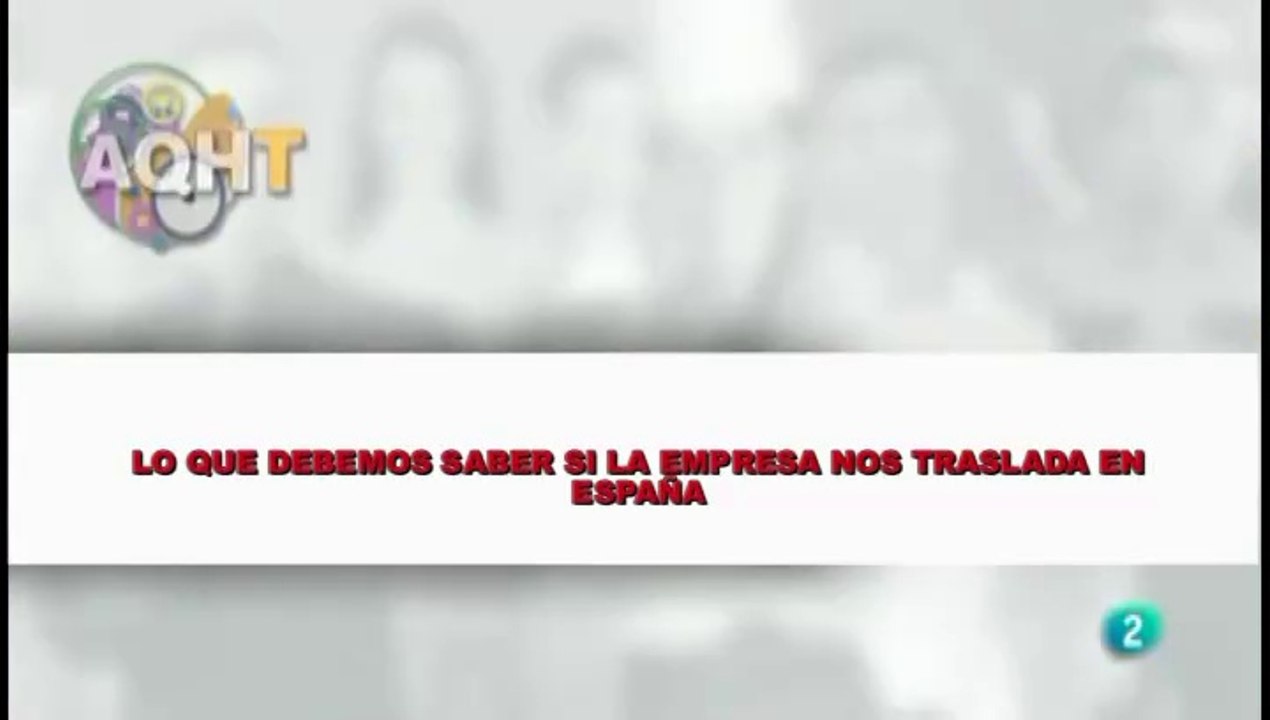 LO QUE DEBEMOS SABER SI LA EMPRESA NOS TRASLADA EN ESPAÑA