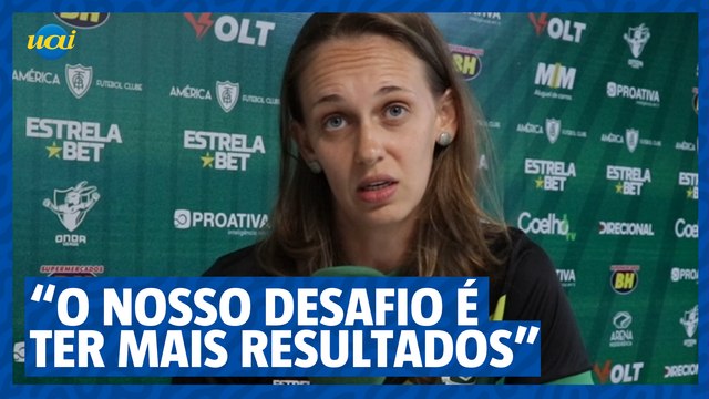 Quais os principais desafios do futebol feminino? Coordenadora do América responde