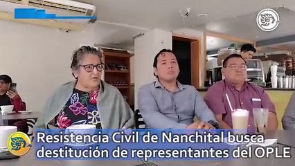 Resistencia Civil de Nanchital busca destitución de representantes del OPLE