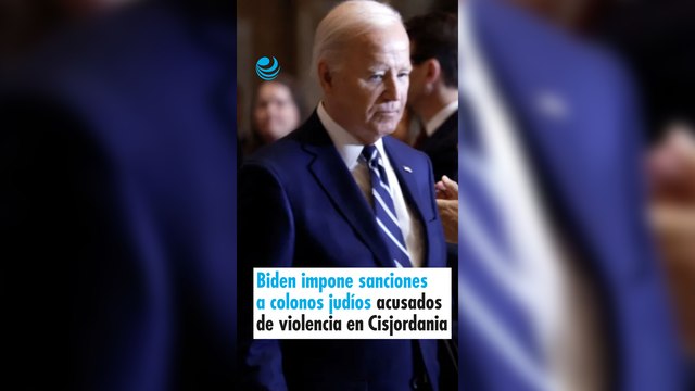 Biden impone sanciones a colonos judíos acusados de violencia en Cisjordania