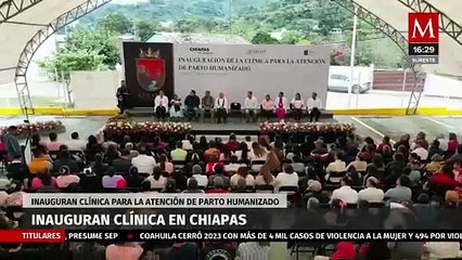 下载视频: El gobernador de Chiapas inaugura la Clínica de Parto Humanizado en Yajalón