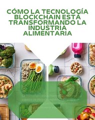 |HABIB ARIEL CORIAT HARRAR | EL BLOCKCHAIN EN LA PRODUCCIÓN DE ALIMENTOS (PARTE 1) (@HABIBARIELC)