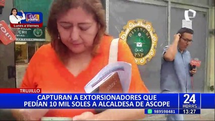 La Libertad: Cae banda que extorsionaba a alcaldesa de Ascope
