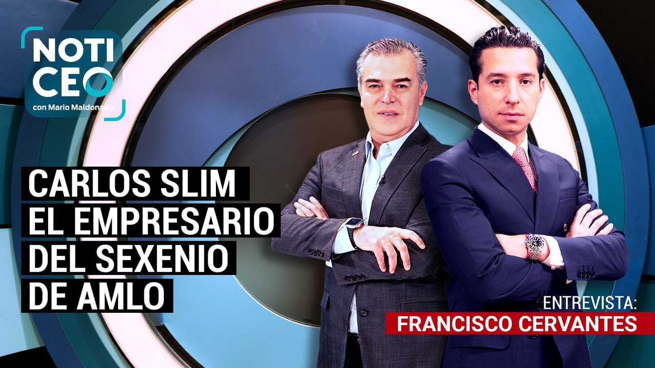 NotiCEO: Carlos Slim el empresario del sexenio de AMLO