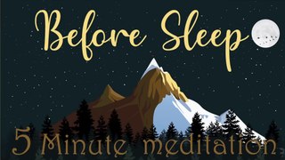 5 Minute Meditation Before Sleep