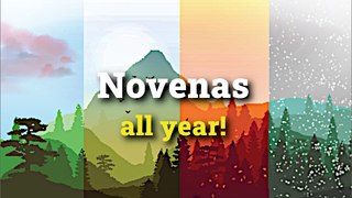 Aleteia presents a novena to pray each month of the year