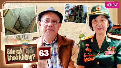 Bác Có Khỏe Không? | Trung Dân Du Ký - Tập 63