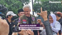 Blusukan ke Pasar Pasar Palimo dan 16 Ilir Palembang, Teriakan Ganjar Presiden Menggema