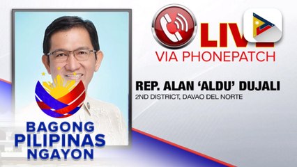 Panayam kay Rep. Alan 'Aldu' Dujali ng Davao Del Norte 2nd District