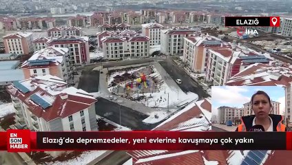 Elazığ'da depremzedeler, yeni evlerine kavuşmaya çok yakın