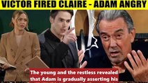 CBS Y&R Victor objected when Adam wanted to hire Claire as his assistant - they