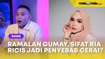 Ramalan Hard Gumay 1 Tahun Lalu Diungkit, Sifat Ria Ricis Jadi Penyebab Cerai?