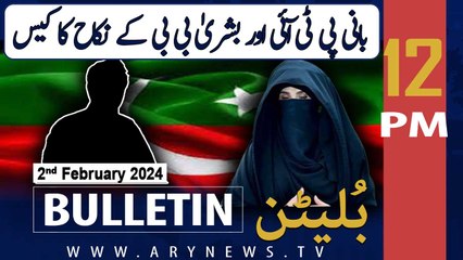 ARY News 12 PM Bulletin 2nd February 2024 |       