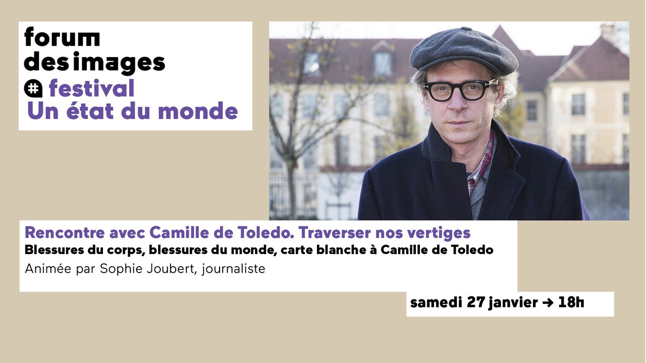 Rencontre avec Camille de Toledo. Traverser nos vertiges