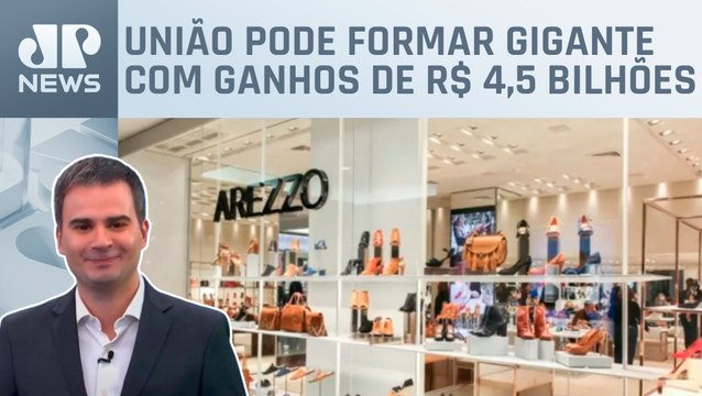 Varejista Arezzo e grupo Soma negociam fusão; Bruno Meyer comenta