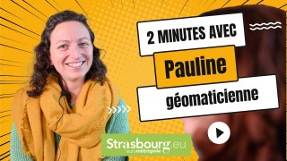 2 minutes avec Pauline, géomaticienne