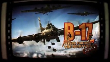 B-17 Flying Fortress  The Mighty 8th Redux Trailer