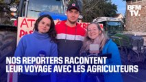 Colère des agriculteurs: nos reporters reviennent sur les 3 jours de voyage à bord de tracteurs