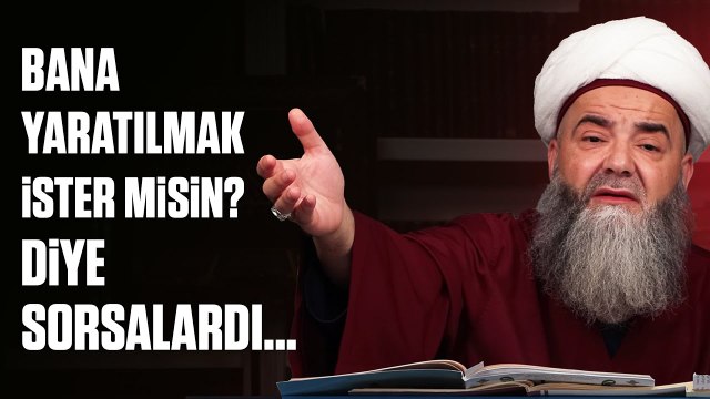 Hiç Yaratılmadan Evvel Bana Yaratılmak İster misin?' Diye Sorsalardı Bu Aklımla Ne Cevap Verirdim?