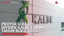 Proyeksi Rasio Dividen Kalbe Farma Tahun Buku 2023