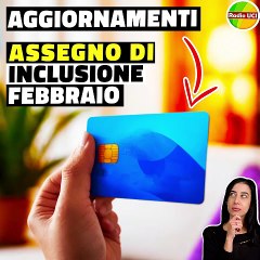 Download Video: ASSEGNO di INCLUSIONE Aggiornamenti Febbraio 2024 INPS scala equivalenza e Servizi Sociali