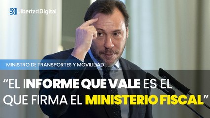 Óscar Puente: "El informe que vale es el que firma el Ministerio Fiscal"