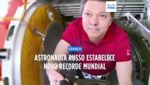 Astronauta russo passa mais de dois anos no espaço e estabelece novo recorde mundial