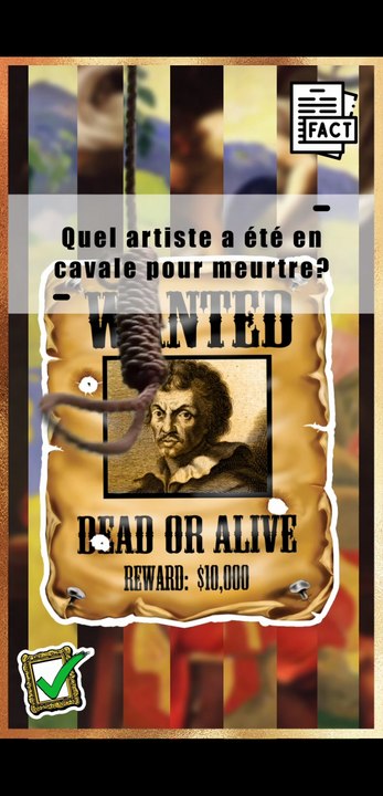 Quel artiste a été en cavale pour meurtre ? | Histoire de l'art | Art&Facts