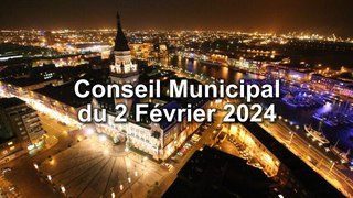 Conseil Municipal de la Ville de Dunkerque du 2 Février 2024 (Replay)