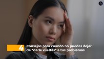 4 consejos para cuando no puedes dejar de 