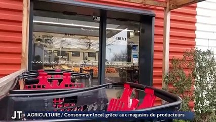 AGRICULTURE / Consommer local grâce aux magasins de producteurs