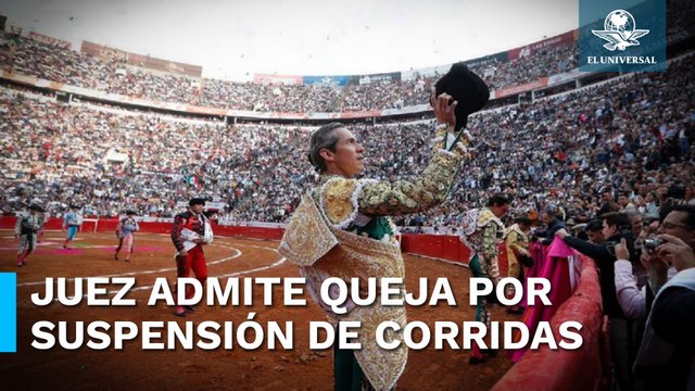 ¿Corridas de toros se podrán llevar a cabo en la Plaza México tras queja?