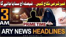 ARY News 3 AM Headlines 3rd February 2024 |  PTI Founder and Bushra Bibi Nikah Case-Latest Updates