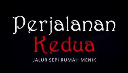 PERJALANAN KEDUA JALUR SEPI_RUMAH_MENIK___#CeritaHoror_#1416_#LapakHoror(240p)