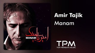 Amir Tajik - Manam | آهنگ 